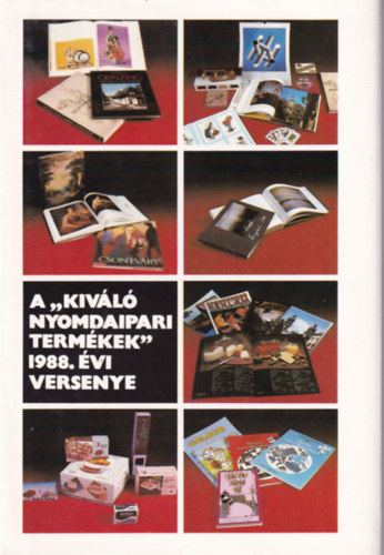 A "kivl nyomdaipari termkek" 1988. vi versenye