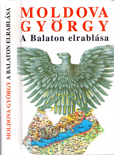 Moldova György - A Balaton elrablása (Riport)