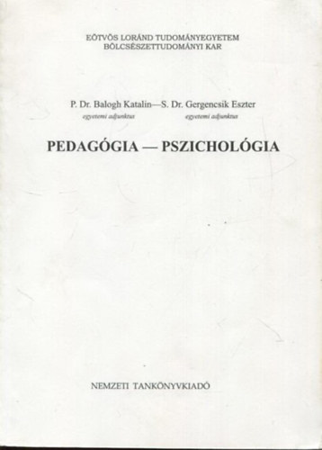 S. Dr. Gergencsik Eszter P.Dr. Balogh Katalin - Pedaggia- Pszicholgia