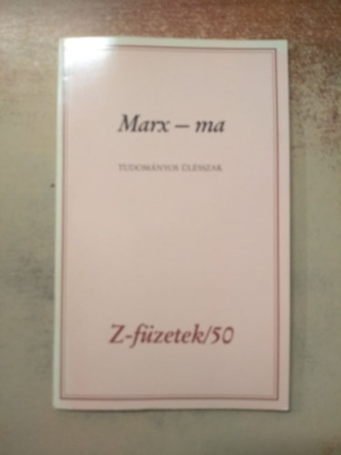 Marx - ma (Z füzetek) tudományos ülésszak