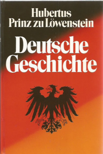 Hubertus Prinz zu Lwenstein - Deutsche Geschichte