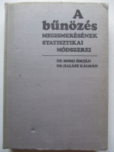 Borsi-Halász - A bűnözés megismerésének statisztikai módszerei