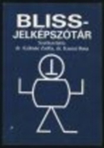 dr. Kassai Ilona dr. Kálmán Zsófia - Bliss- jelképszótár