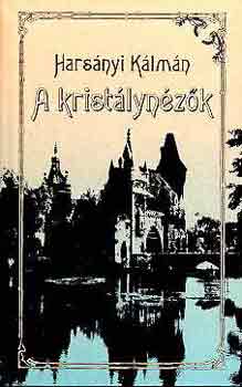 Harsnyi Klmn - A kristlynzk