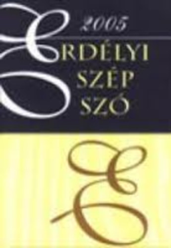 Erdélyi Szép Szó 2005