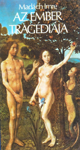 Mad�ch Imre - Az ember trag�di�ja