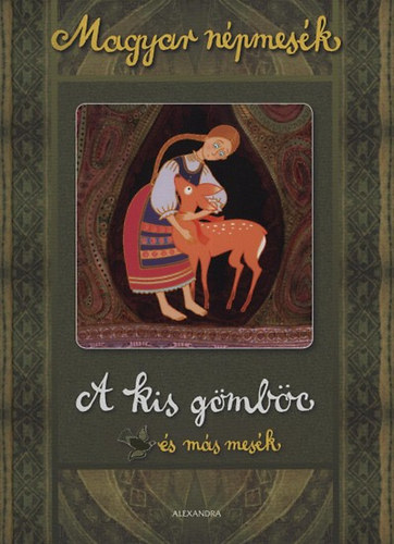 A kis gmbc s ms mesk - Magyar npmesk