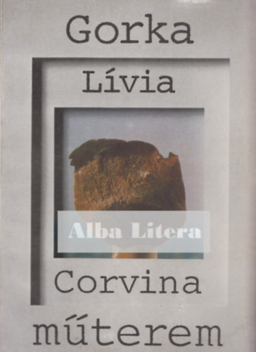 Urbán Nagy Rozália - Gorka Lívia (Corvina műterem)