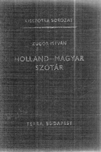 Zugor Istvn - Holland-magyar sztr