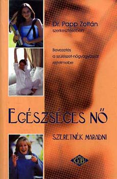 Papp Zoltn - Egszsges n szeretnk maradni!