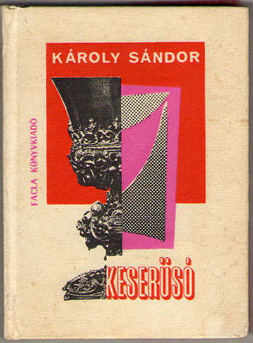 Károly Sándor - Keserűsó