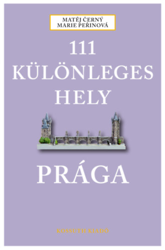 Matej Cerny, Marie Perinov - 111 klnleges hely - Prga