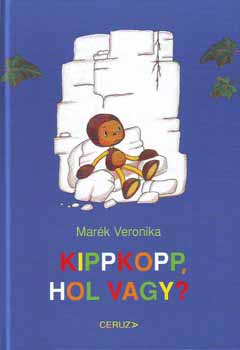 Marék Veronika - Kippkopp, hol vagy?