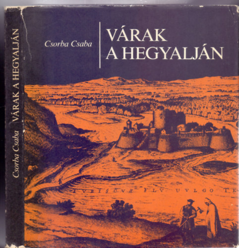Csorba Csaba - Vrak a Hegyaljn - Tokaj-nod-Szerencs (Vrsorozat)