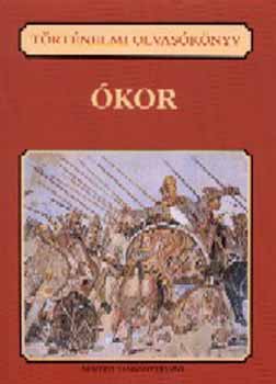 Összeállította: Borhy László - Történelmi olvasókönyv. Ókor