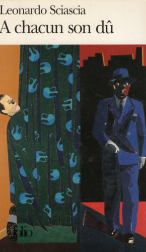 Leonardo Sciascia - A chacun son du