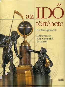 E.H. Gombrich, Lipincott, Kristen Umberto Eco - Az id� t�rt�nete