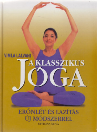 Vimla Lalvani - A klasszikus jóga