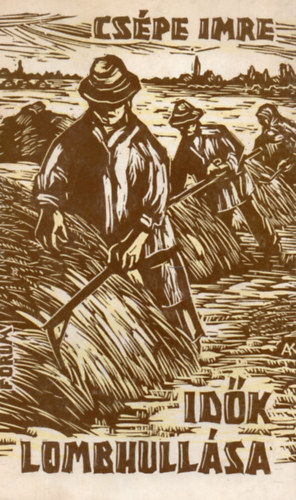 Cs�pe Imre - Id�k lombhull�sa