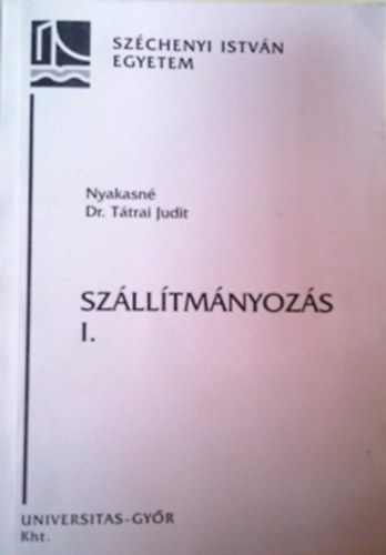 Nyakasn dr. Ttrai Judit - Szlltmnyozs I.