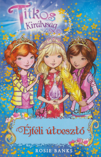 Rosie Banks - Titkos Kir�lys�g 12. - �jf�li �tveszt�