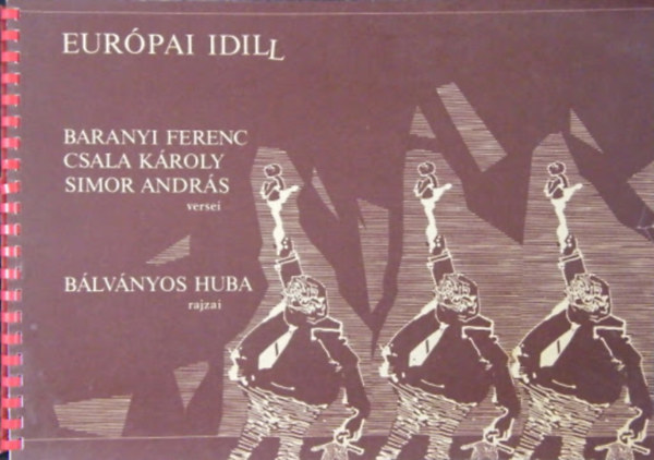 Csala Kroly, Simor Andrs Baranyi Ferenc - Eurpai idill - versek