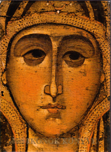 Ruzsa Gyrgy - Ikonok knyve - A nemzeti s a helyi iskolk a biznci s a posztbiznci ikonfestszetben