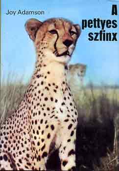 Joy Adamson - A pettyes szfinx