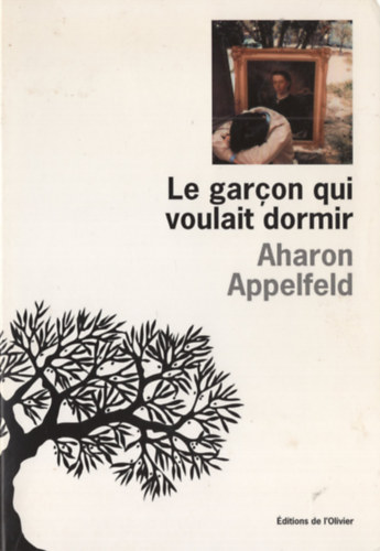 Aharon Appelfeld - Le garon qui voulait dormir