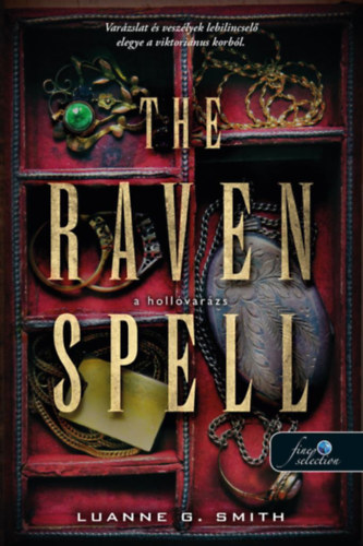 Luanne G. Smith - The Raven Spell - A hollvarzs