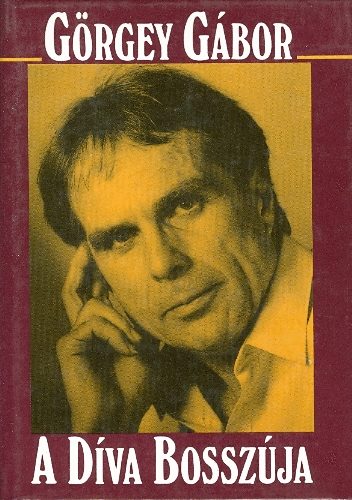 G�rgey G�bor - A D�va bossz�ja