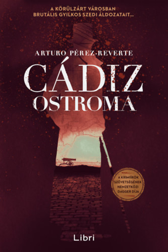 Arturo P�rez-Reverte - C�diz ostroma