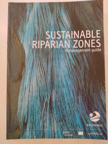 Sustainable Riparian Zones - A management guide