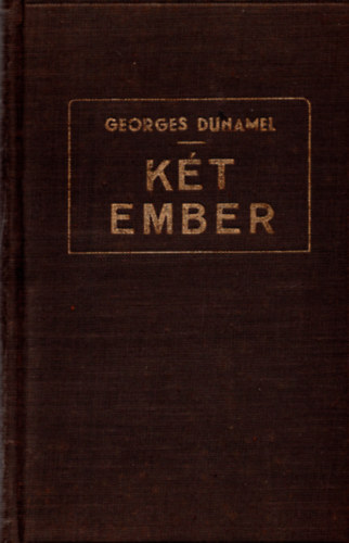 Georges Duhamel - Kt ember