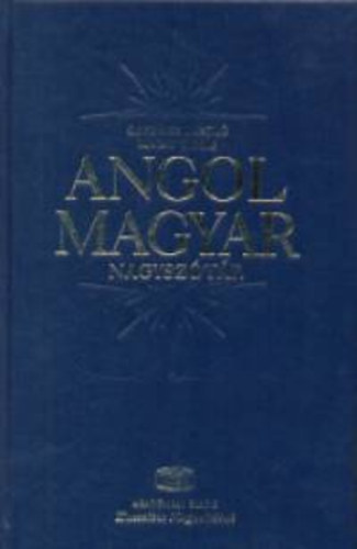 L�szl�; Magay, Tam�s Orsz�gh - Angol-magyar nagysz�t�r (m�b�rk�t�s) CD-vel