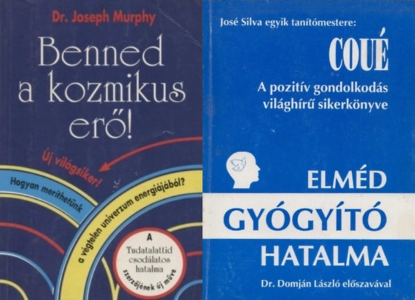 Dr. Joseph Murphy, Emil Cou - 2 m gygyt erinkrl: Benned a kozmikus er! + Elmd gygyt hatalma
