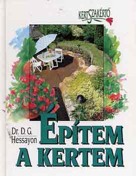D.G. Dr. Hessayon - ptem a kertem - Kertszakrt sorozat