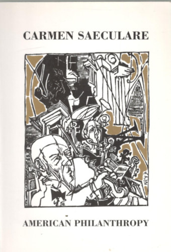 B�rdos-Garaczi-Kalm�r ed. - American Philanthropy (Carmen Saeculare I. English and American Studies series)