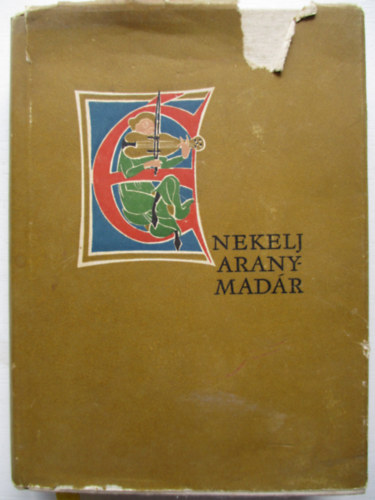 Európa Könyvkiadó - Énekelj, aranymadár (német lovag-költők antológiája)