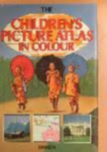 The children's picture atlas in colour