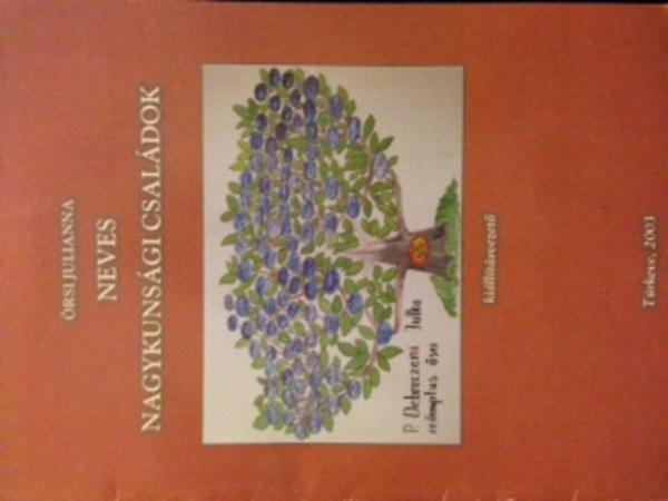 �rsi Julianna - Neves nagykuns�gi csal�dok ki�ll�t�svezet�