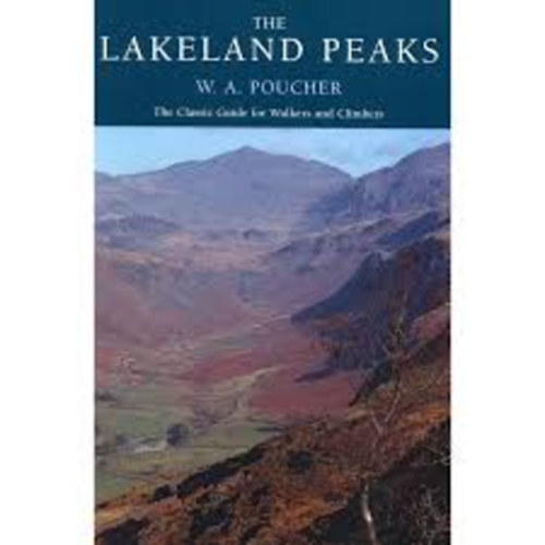 W. A. Poucher; Hon. F.R.P.S. - The Lakeland Peaks