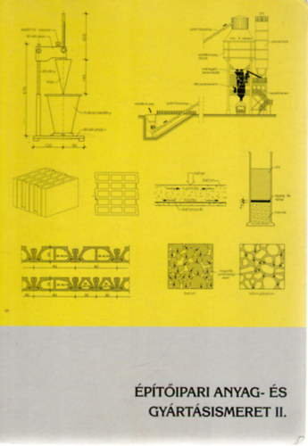 Szerényi István-Szerényi Attila - Építőipari anyag- és gyártásismeret II.