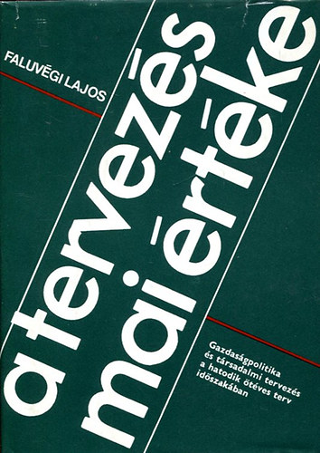 Faluv�gi Lajos - A tervez�s mai �rt�ke