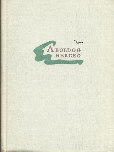 Oscar Wilde - A boldog herceg és más mesék (Loránt Lilla színes illusztrációival)