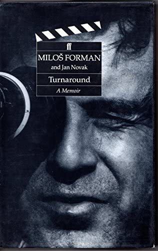 Jan Novak Milos Forman - Turnaround: A Memoir