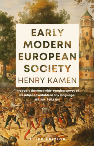 Henry Kamen - Early Modern European Society
