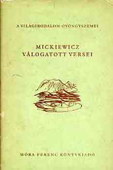 Mickiewicz - Mickiewicz válogatott versei