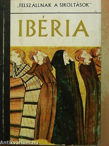 SZERZ� Ana Mar�a Matute - Ib�ria IRODALMI �S POLITIKAI ANTOL�GIA "FELSZ�LLNAK A SIKOLT�SOK"