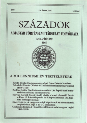 Pl Lajos  (szerk.) - Szzadok - A Magyar Trtnelmi Trsulat folyirata 2000. 134. vfolyam 1. szm